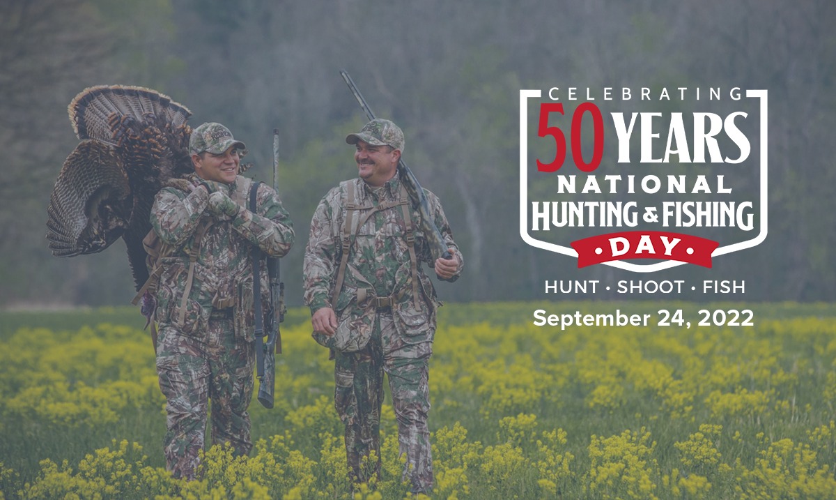 Celebrate National Hunting & Fishing Day NSSF Let's Go Hunting